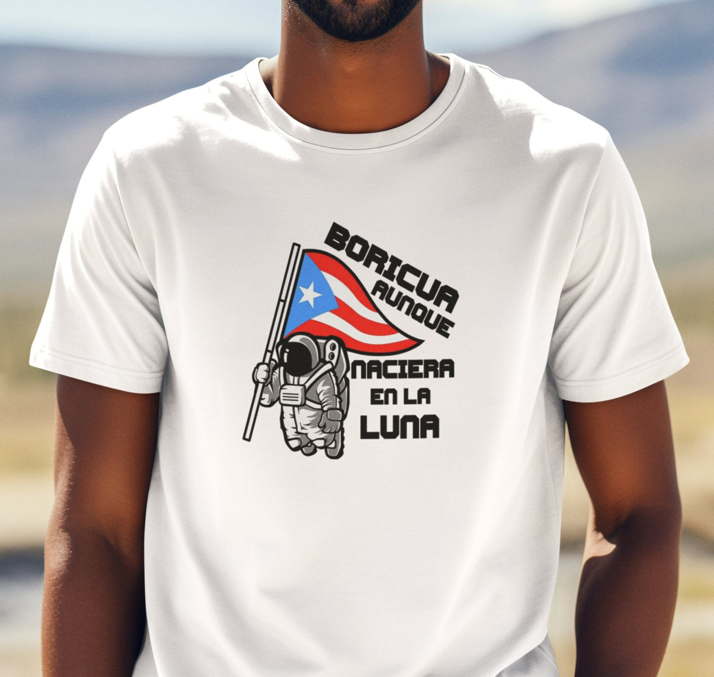 Boricua aunque naciera en la luna shirt